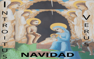 LOS INTROITOS DE LA NATIVIDAD DEL SEÑOR en latín y español