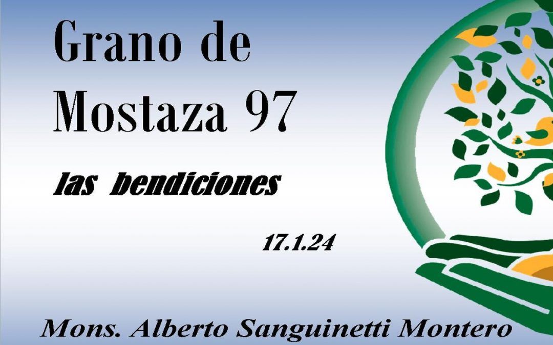 97 Grano de mostaza – las bendiciones