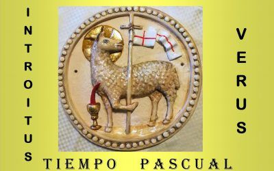 LOS INTROITOS del TIEMPO PASCUAL en latín y español