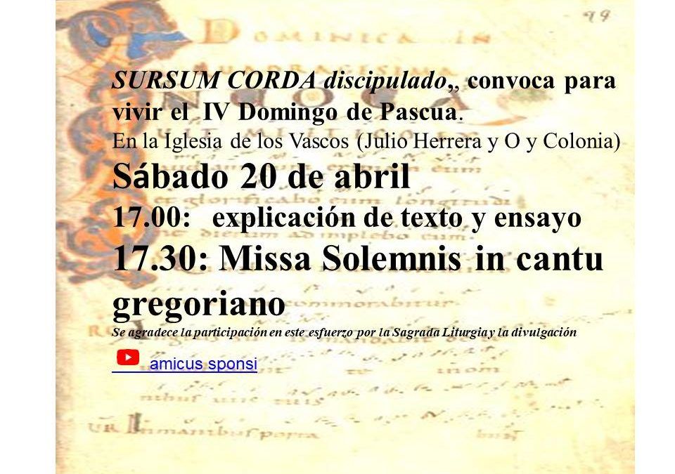 Missa Sollemnis in cantu gregoriano – Liturgia del Domingo IV de Pascua