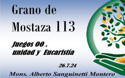113 Grano de mostaza – Juegos Olímpicos – unidad y Eucaristía