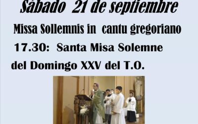MISSA SOLLEMNIS in cantu gregoriano – sábado 21 de septiembre 17 hs. 30