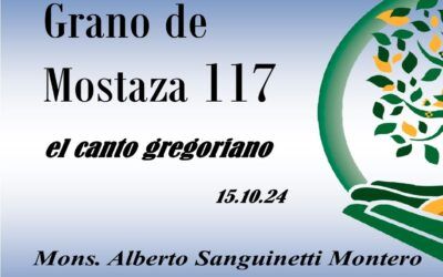 117 Grano de mostaza – el canto gregoriano