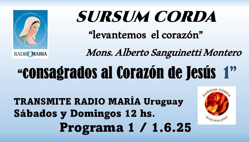 1 SURSUM CORDA – «levantemos el corazón» – consagrados al Corazón de Jesús 1