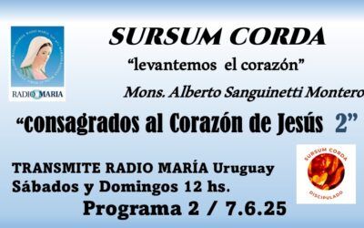 2 SURSUM CORDA – «levantemos el corazón» – consagrados al Corazón de Jesús 2