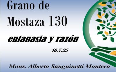 130 – Grano de mostaza – eutanasia y razón