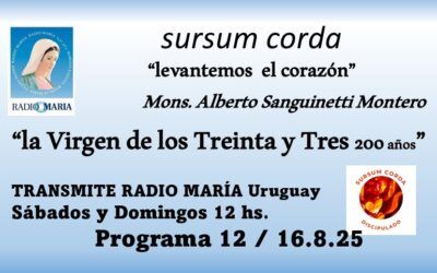 12 Sursum corda – Virgen de los Treinta y Tres, 200 años