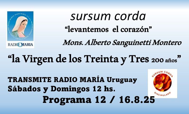 12 Sursum corda – Virgen de los Treinta y Tres, 200 años