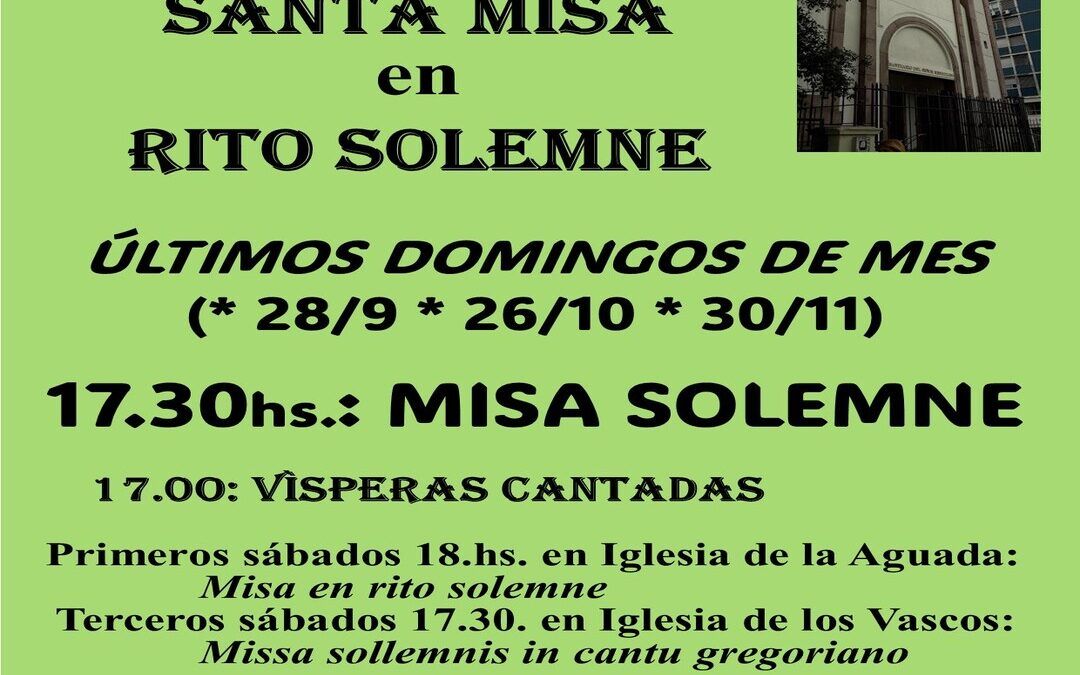 SANTA MISA en rito solemne – 28/9 17.30 en Tres Cruces