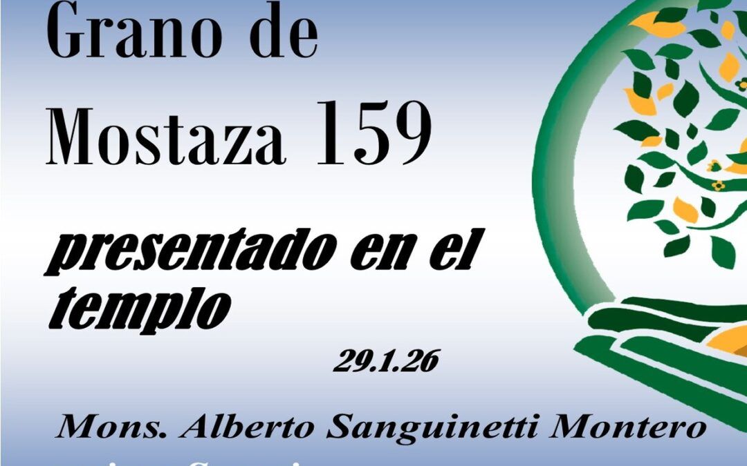 Grano de mostaza 159 – presentados en el templo