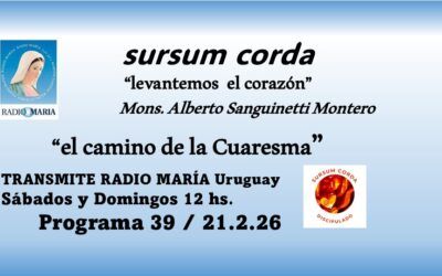 39 sursum corda – el camino de la cuaresma