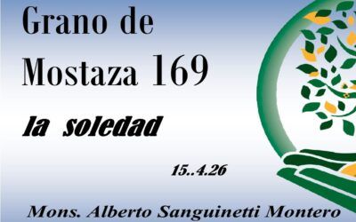 169 Grano de mostaza – la soledad