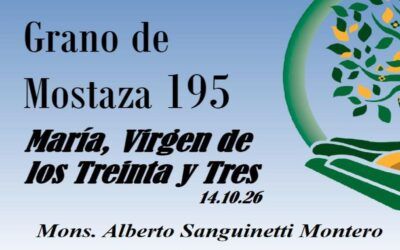 195 Grano de mostaza – MARÍA, VIRGEN DE LOS TREINTA TRES